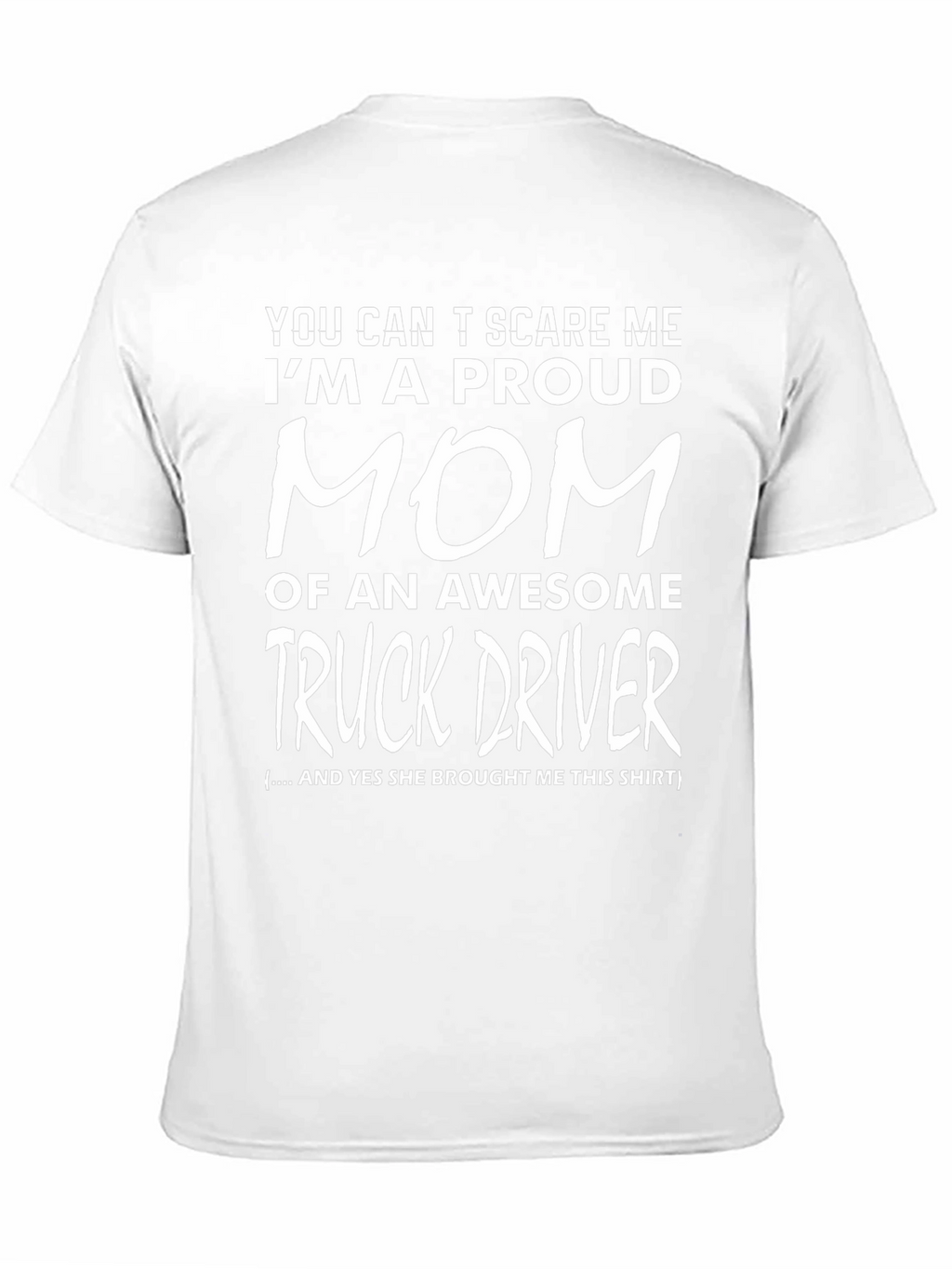 Proud Mom of a Truck Driver T-Shirt