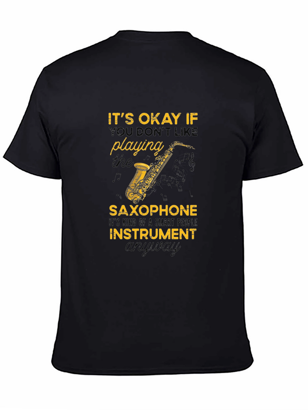 Saxophone T-Shirt: Smart People Instrument