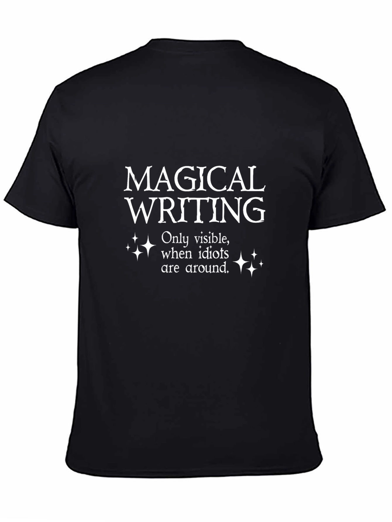 Magical Writing T-Shirt Novelty Sarcastic Tee
