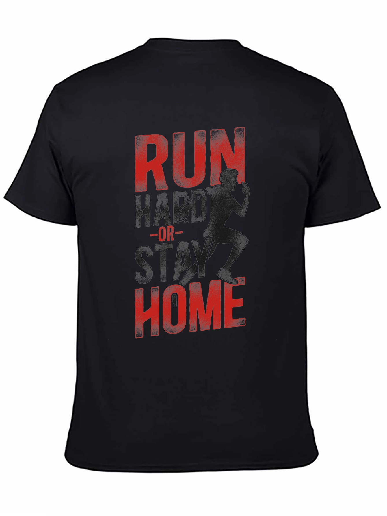 Run or Stay Home Graphic Tee - Comfort Fit
