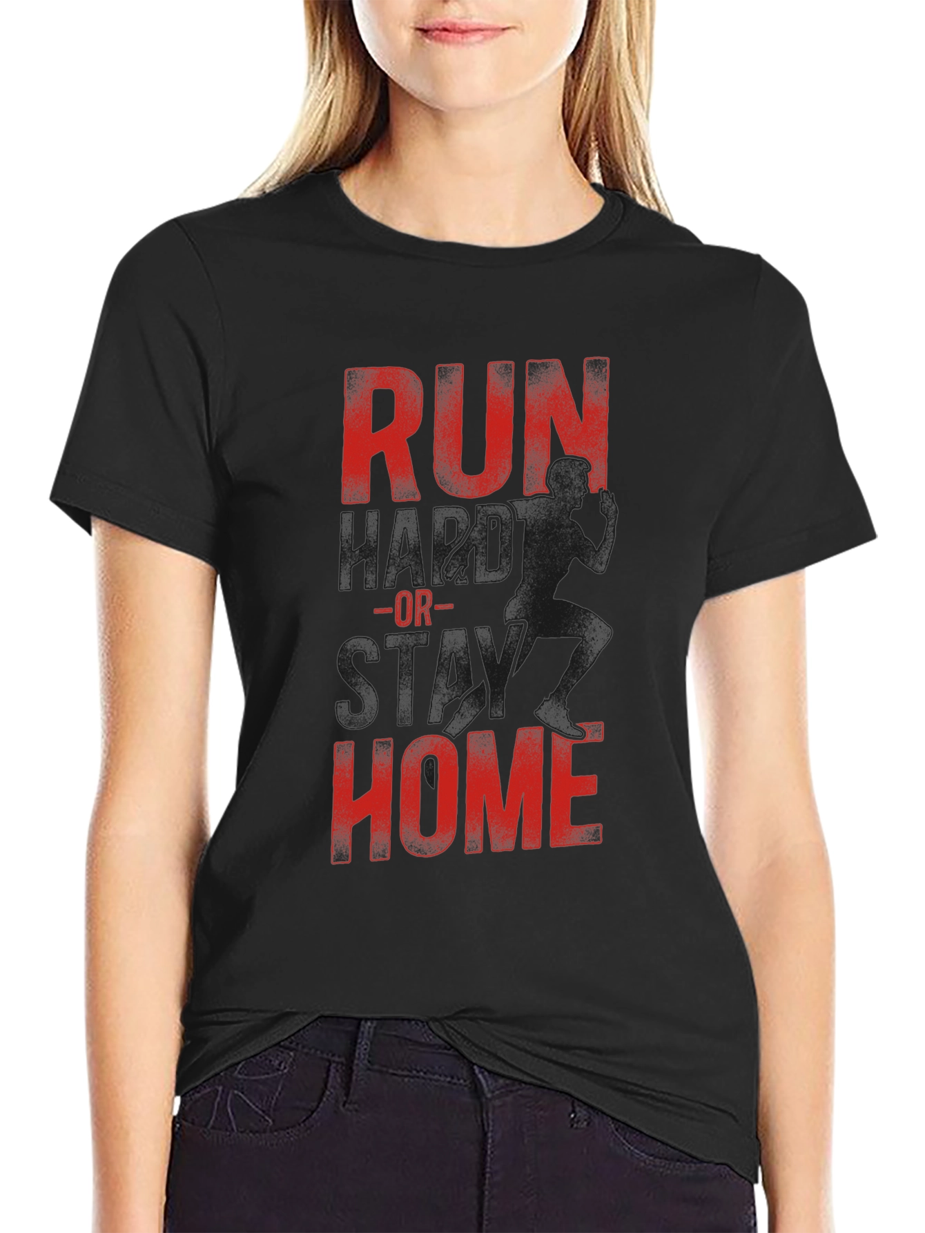 Run or Stay Home Graphic Tee - Comfort Fit
