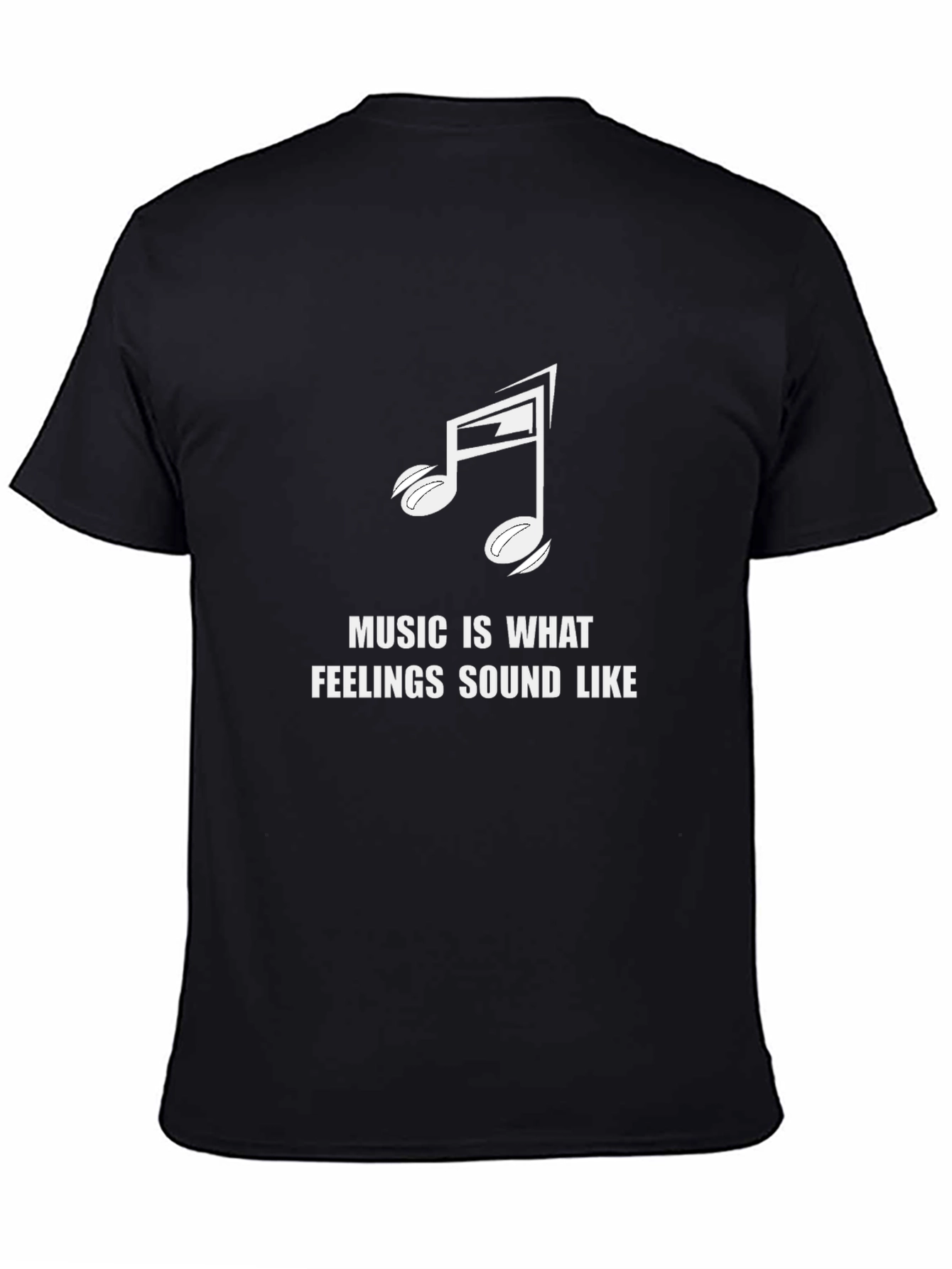 Music Is What Feelings Sound Like Black T-Shirt
