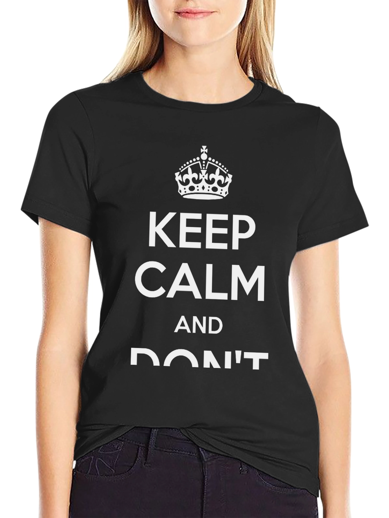 Keep Calm & Dont T-Shirt