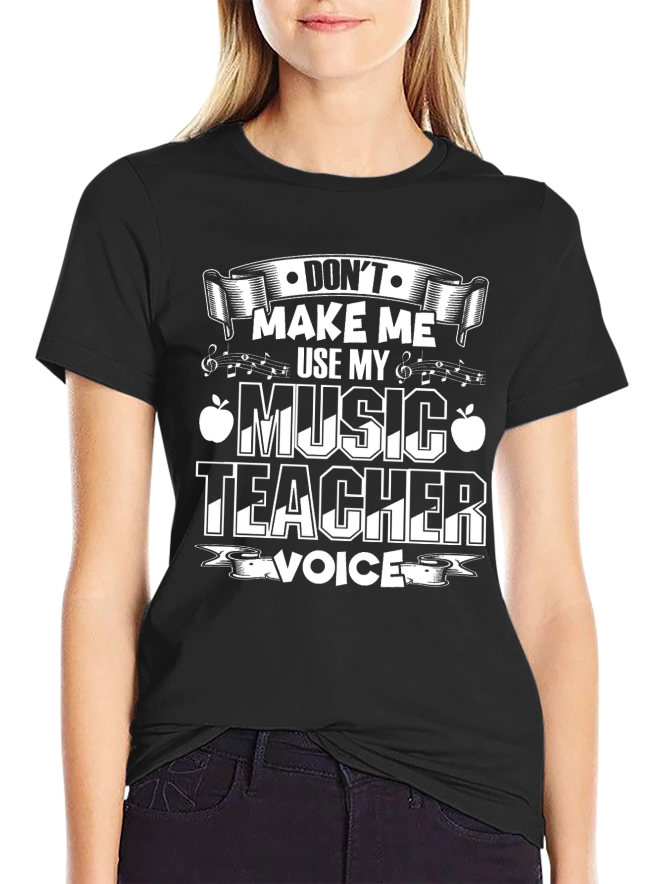 Music Teacher T-Shirt - Dont Make Me Use My Voice