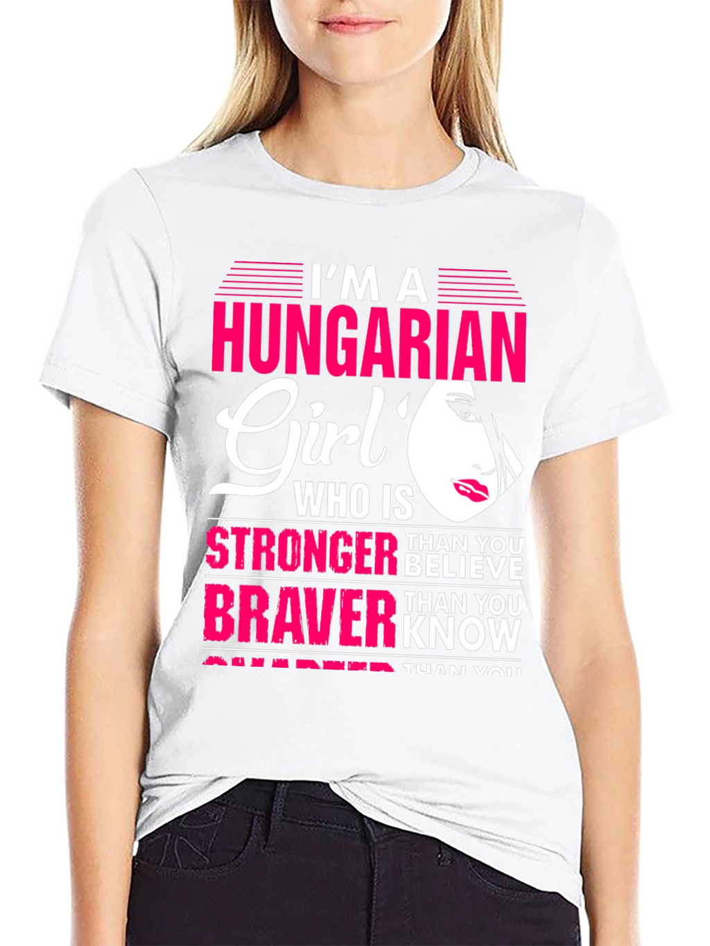Hungarian Girl Stronger Braver Smarter T-Shirt
