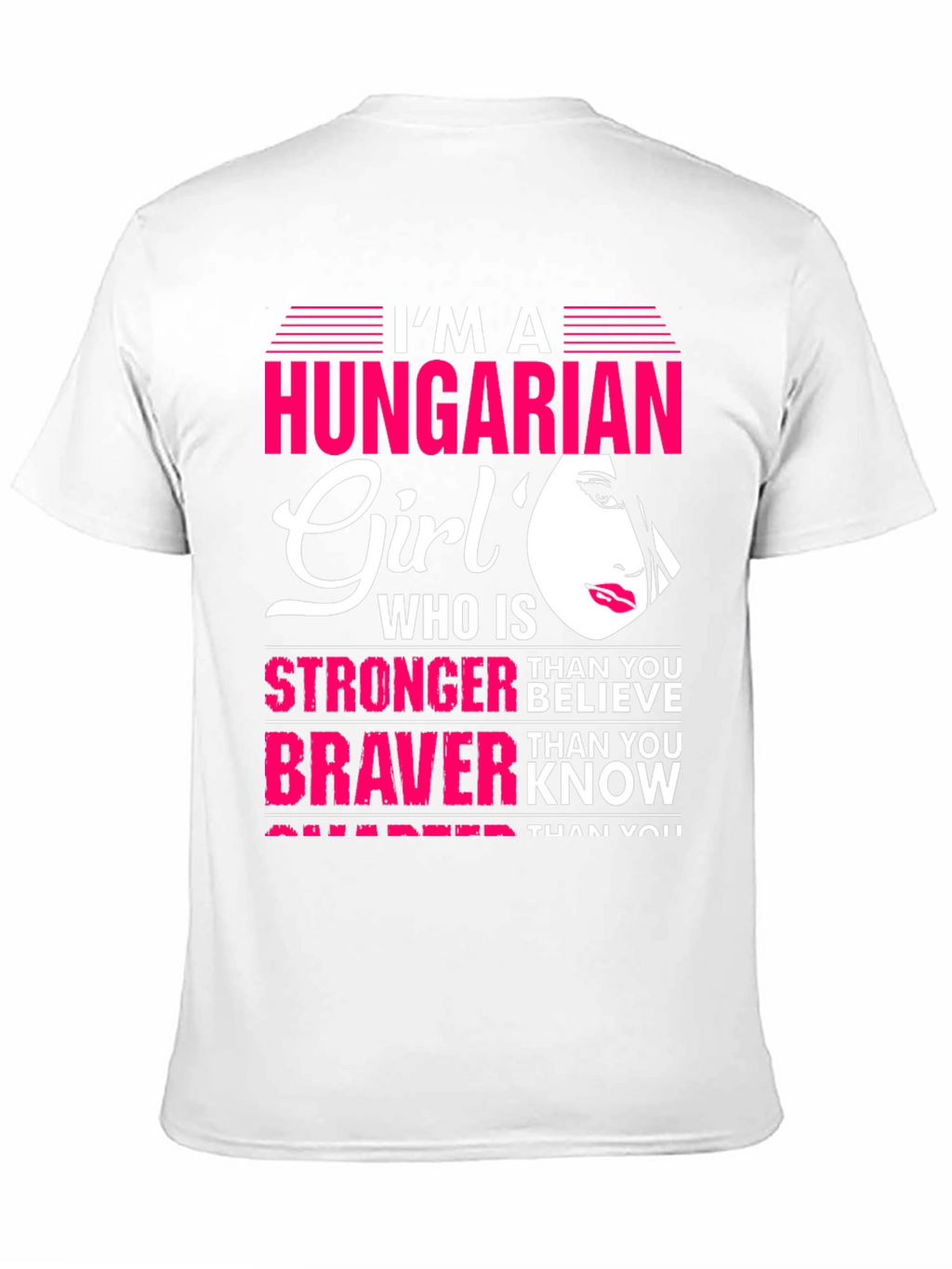 Hungarian Girl Stronger Braver Smarter T-Shirt