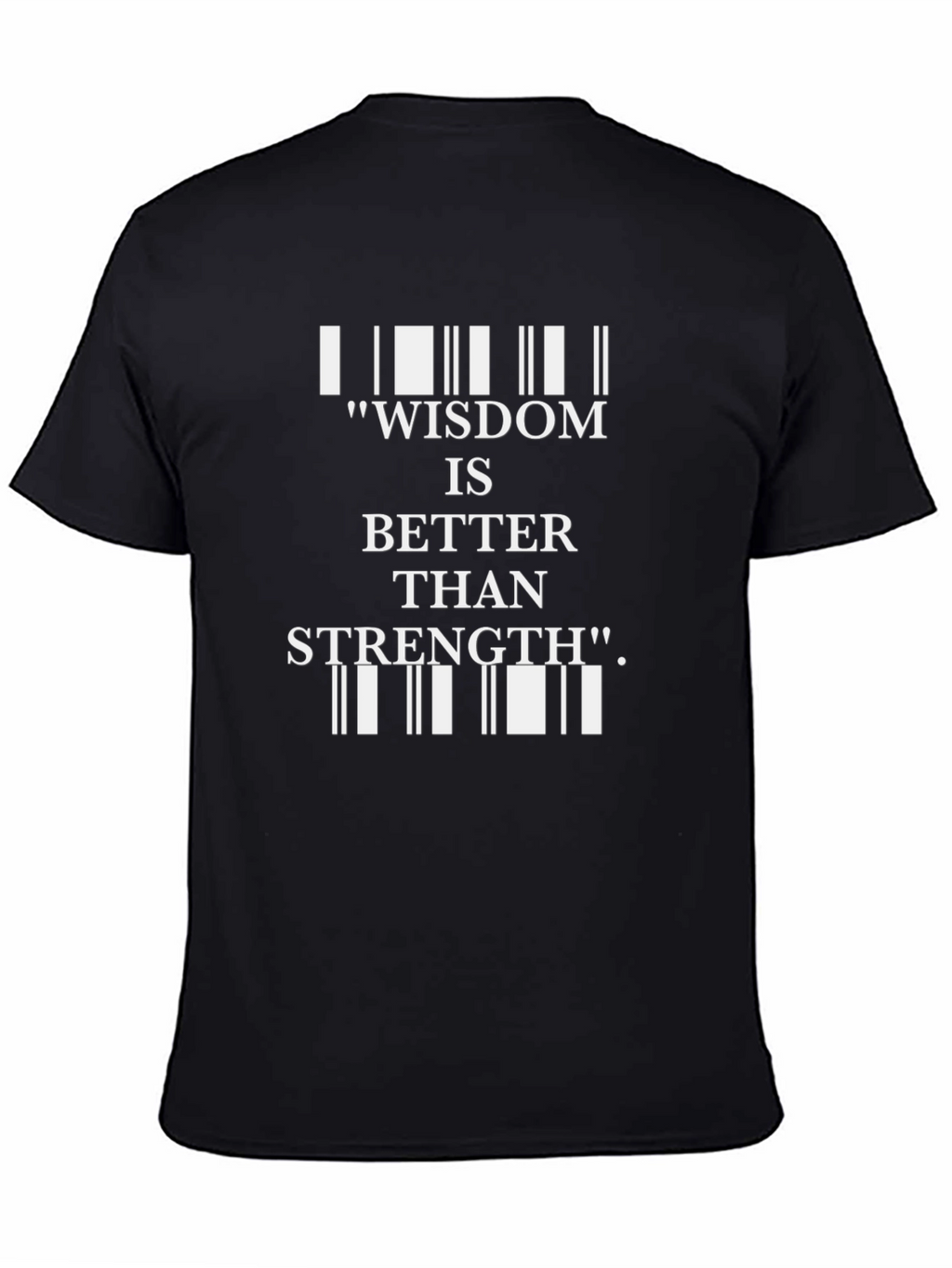 Wisdom Better Than Strength Graphic Tee