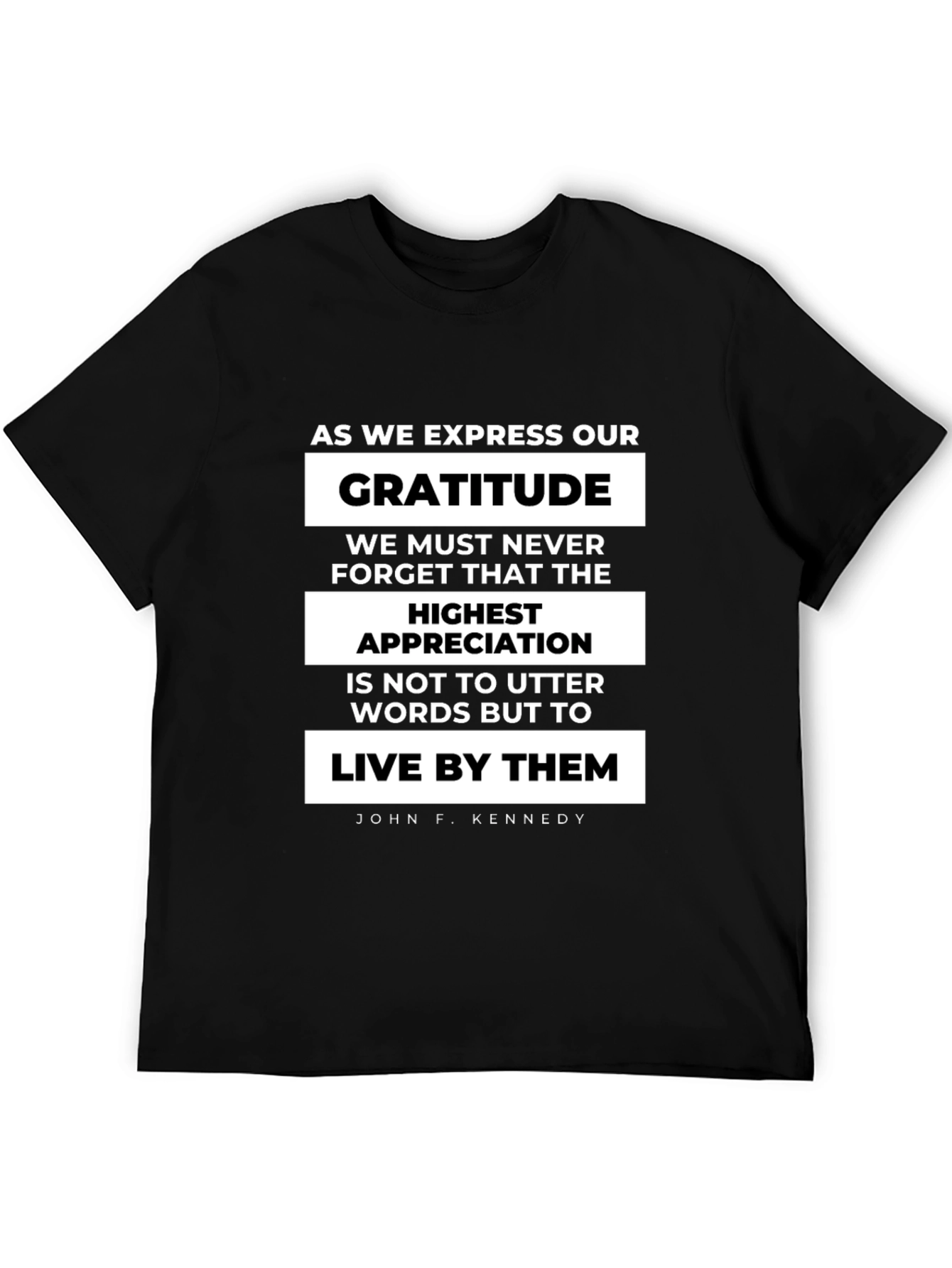 Gratitude Quote T-Shirt - John F. Kennedy