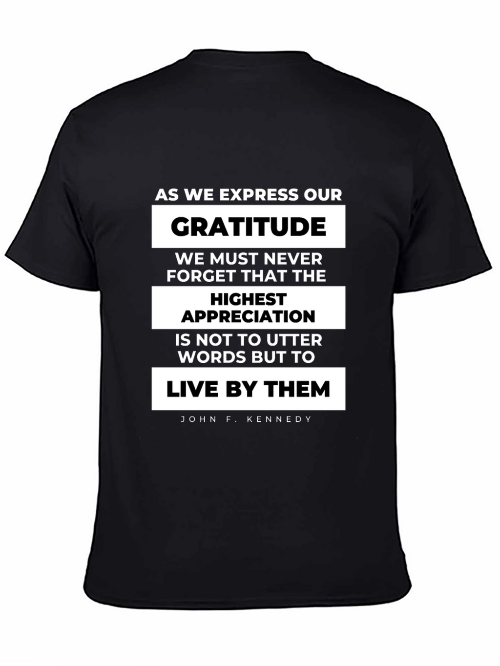 Gratitude Quote T-Shirt - John F. Kennedy