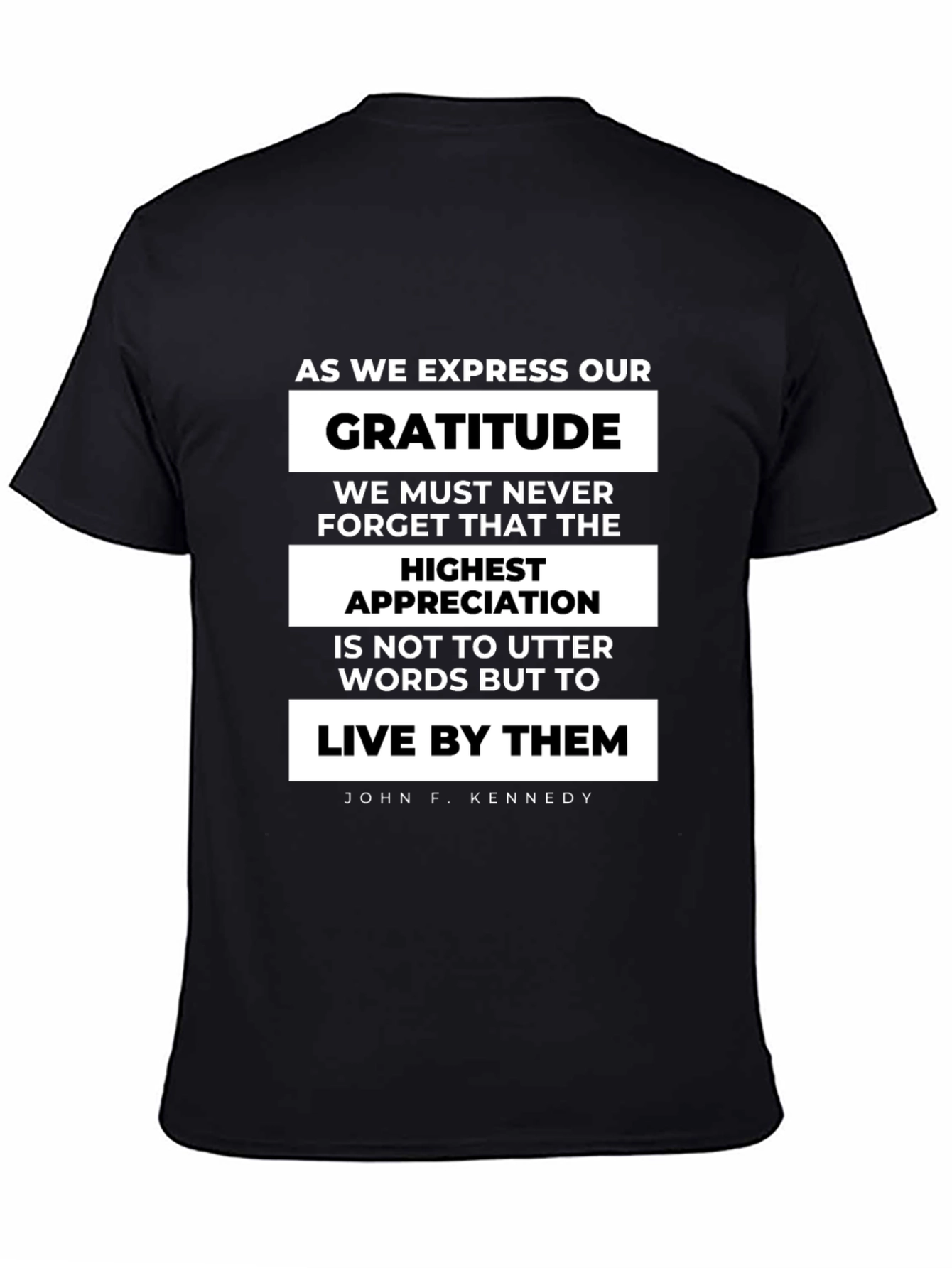 Gratitude Quote T-Shirt - John F. Kennedy