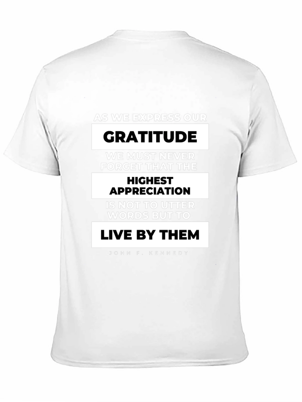 Gratitude Quote T-Shirt - John F. Kennedy
