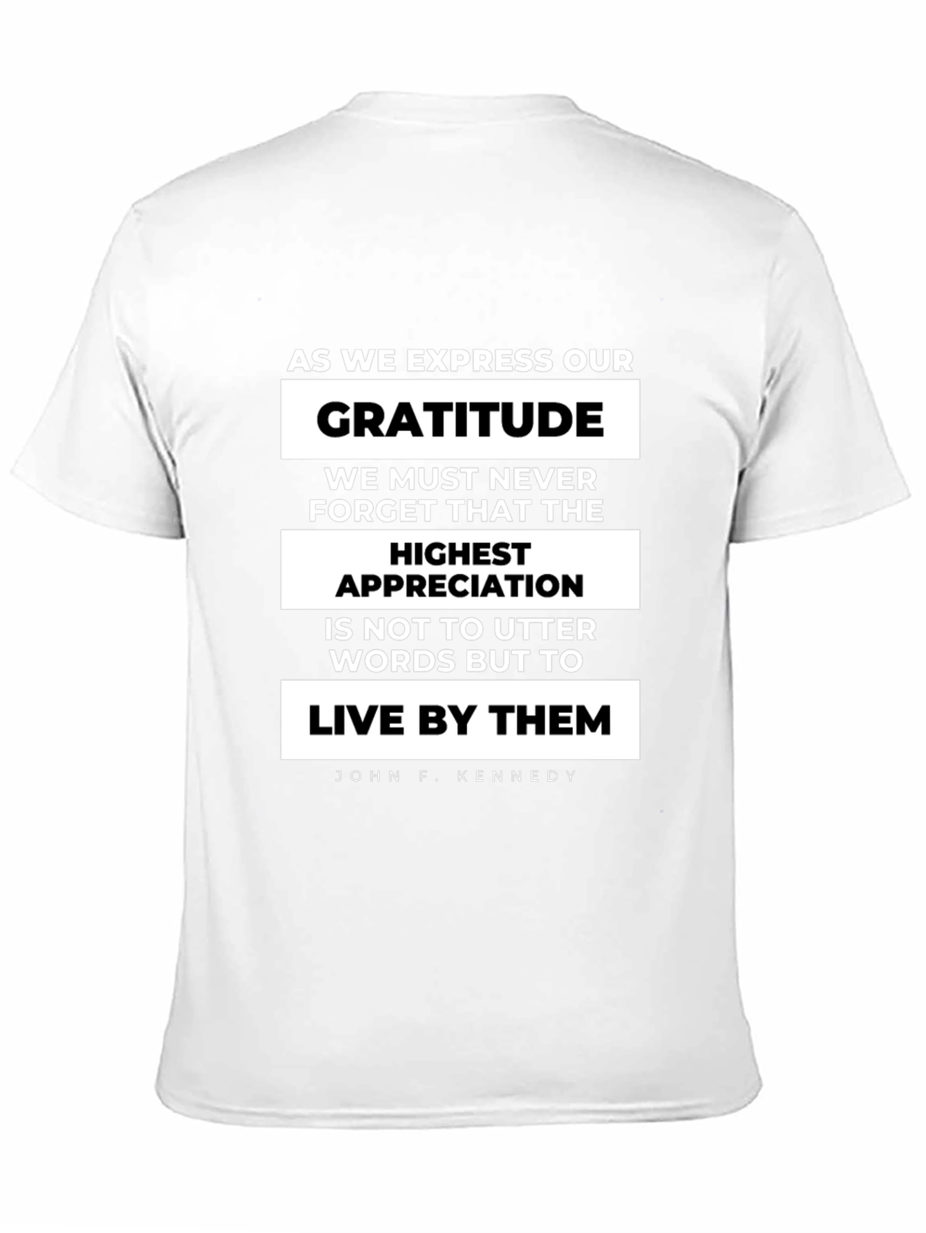 Gratitude Quote T-Shirt - John F. Kennedy