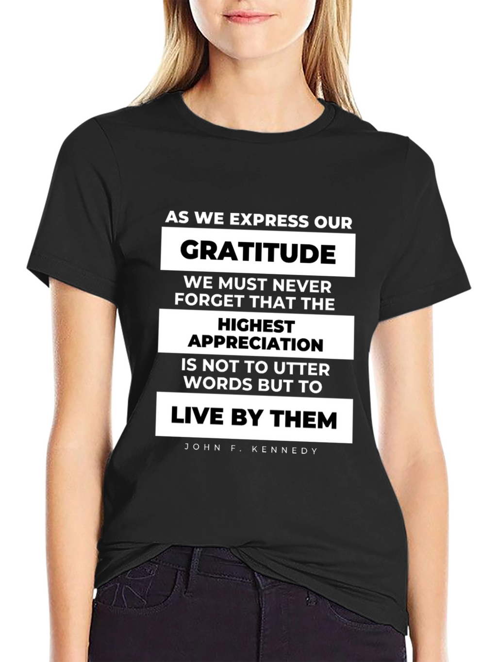 Gratitude Quote T-Shirt - John F. Kennedy