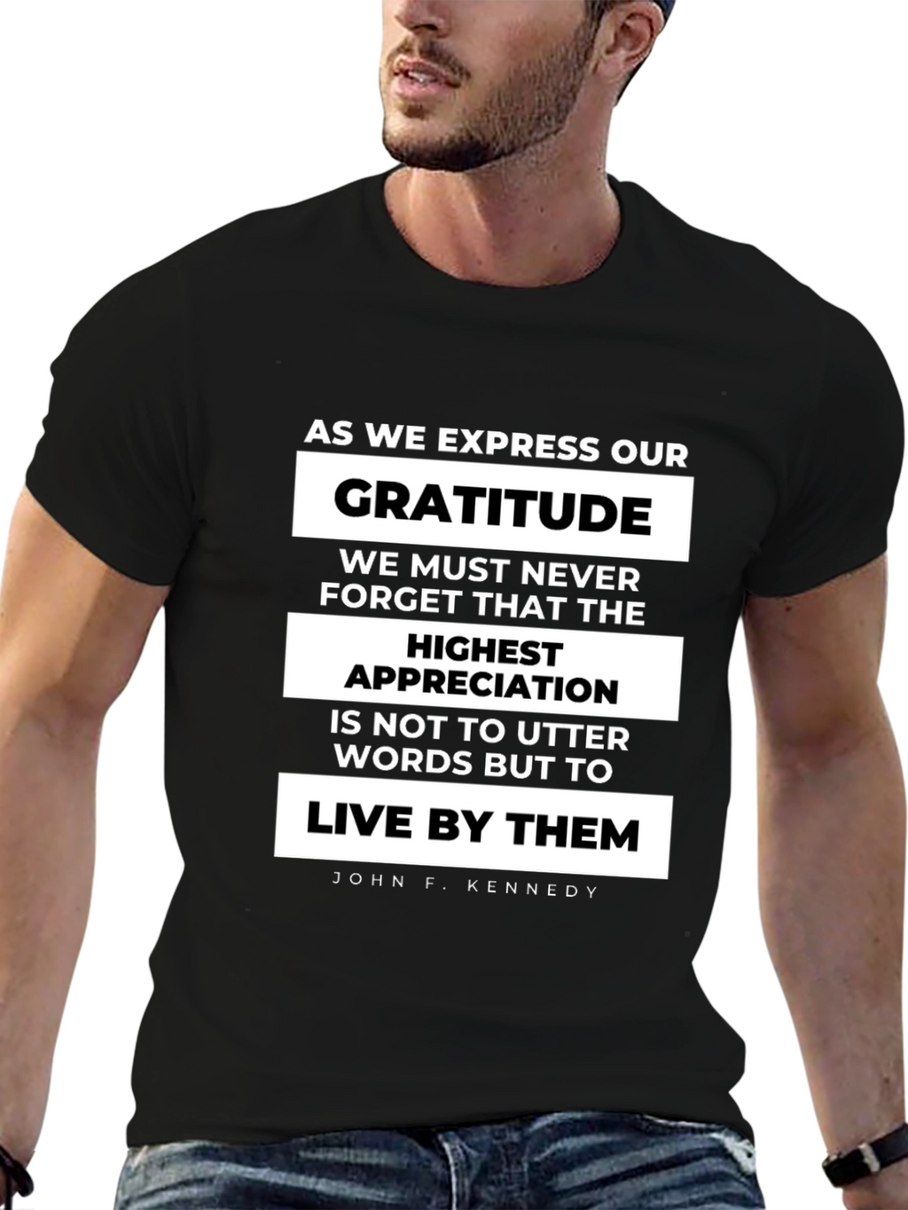 Gratitude Quote T-Shirt - John F. Kennedy