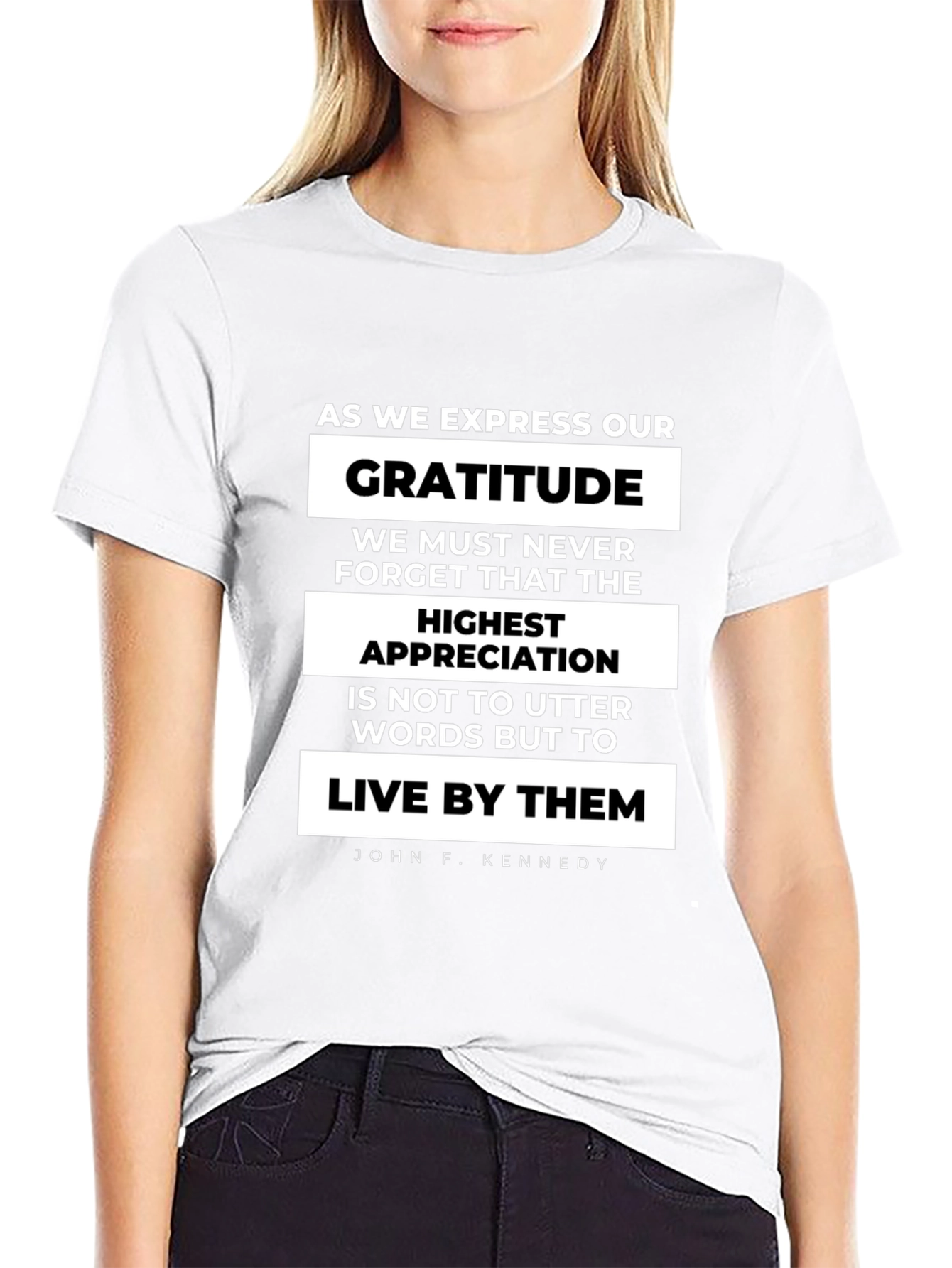 Gratitude Quote T-Shirt - John F. Kennedy