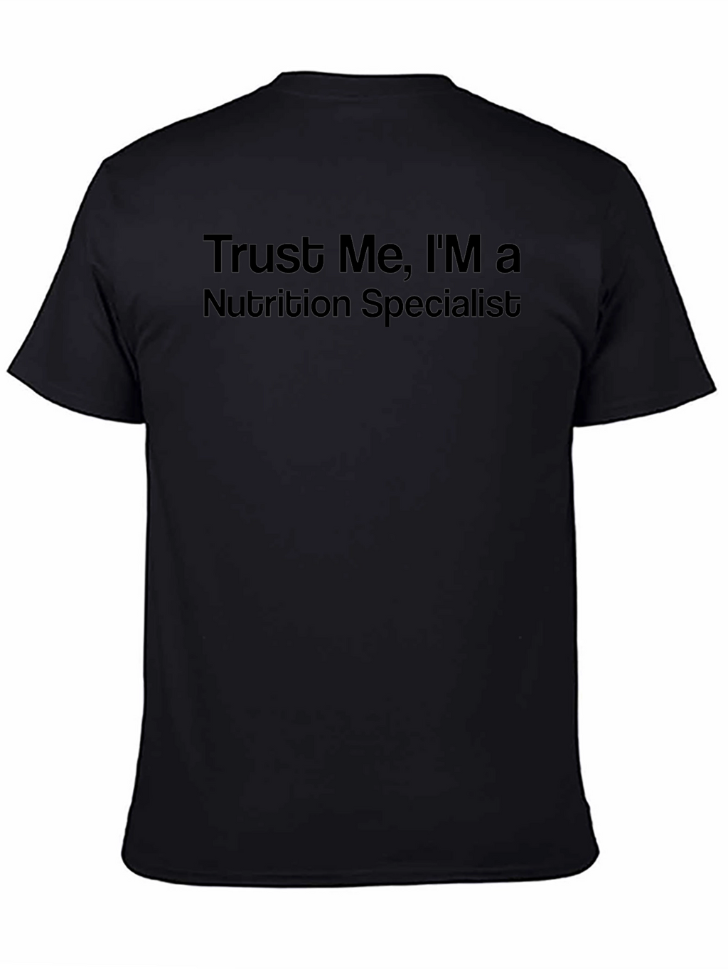 Trust Me Nutrition Specialist Tee