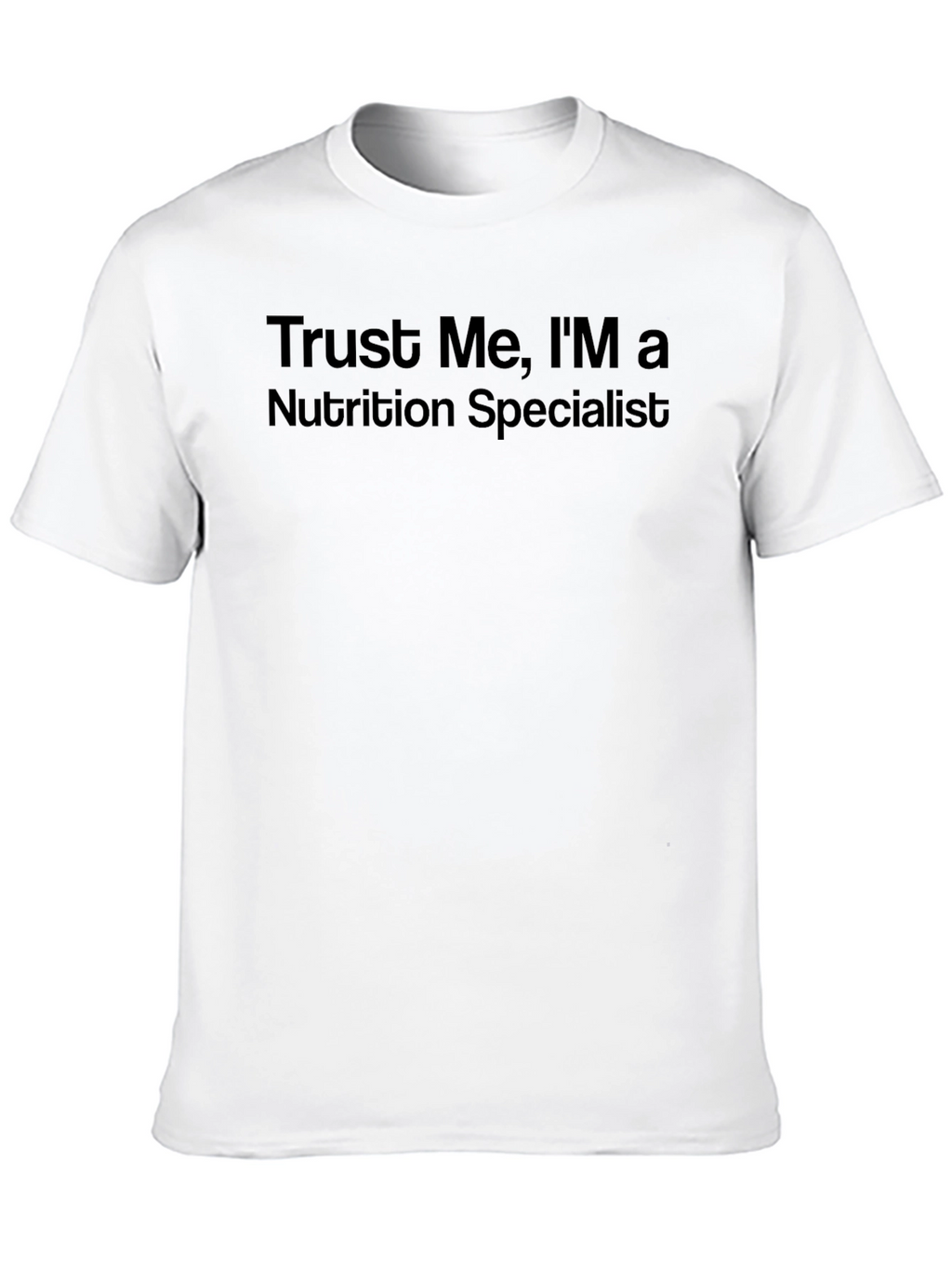 Trust Me Nutrition Specialist Tee