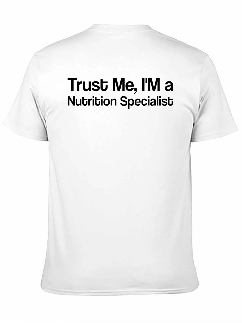 Trust Me Nutrition Specialist Tee