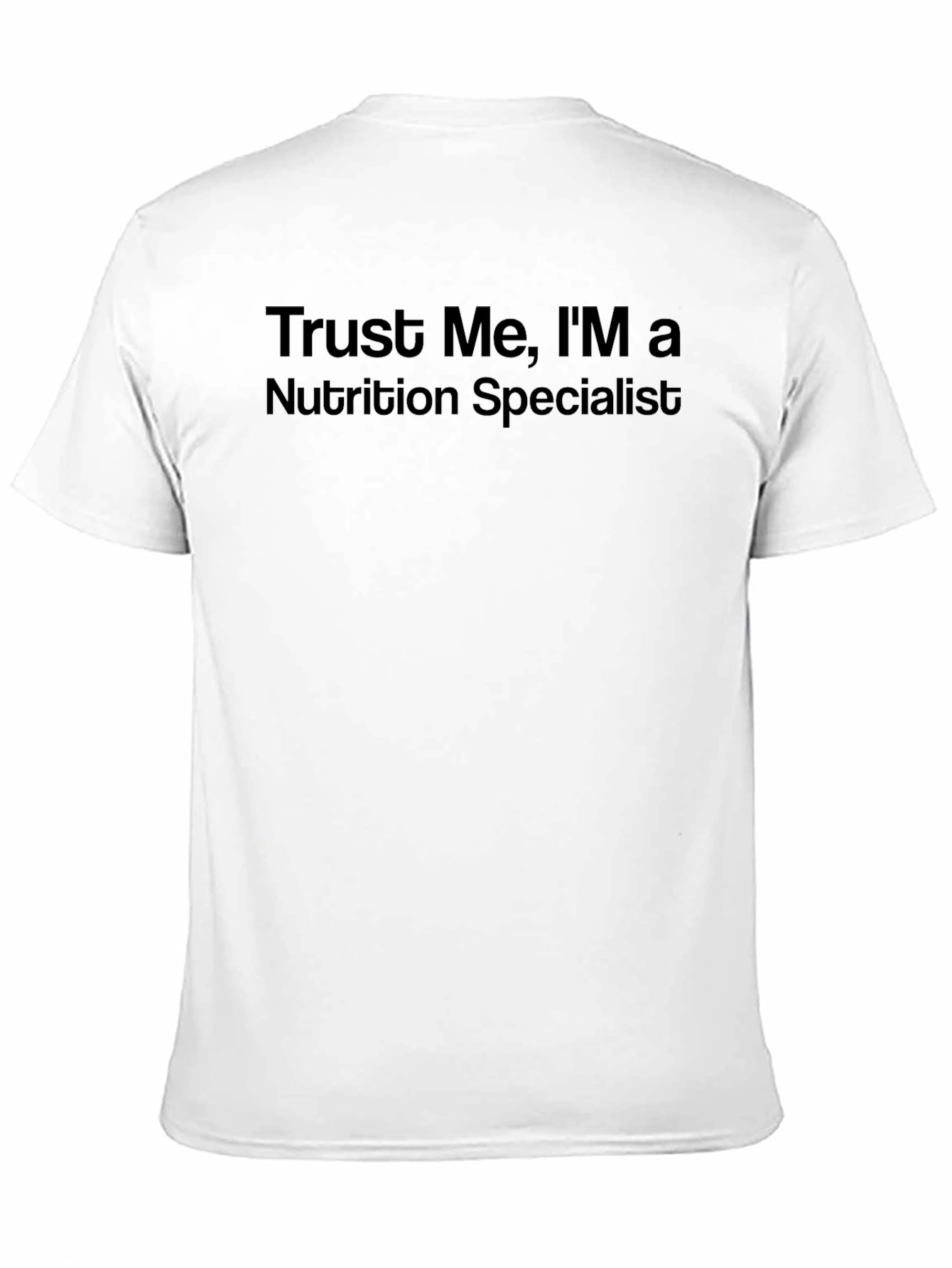 Trust Me Nutrition Specialist Tee