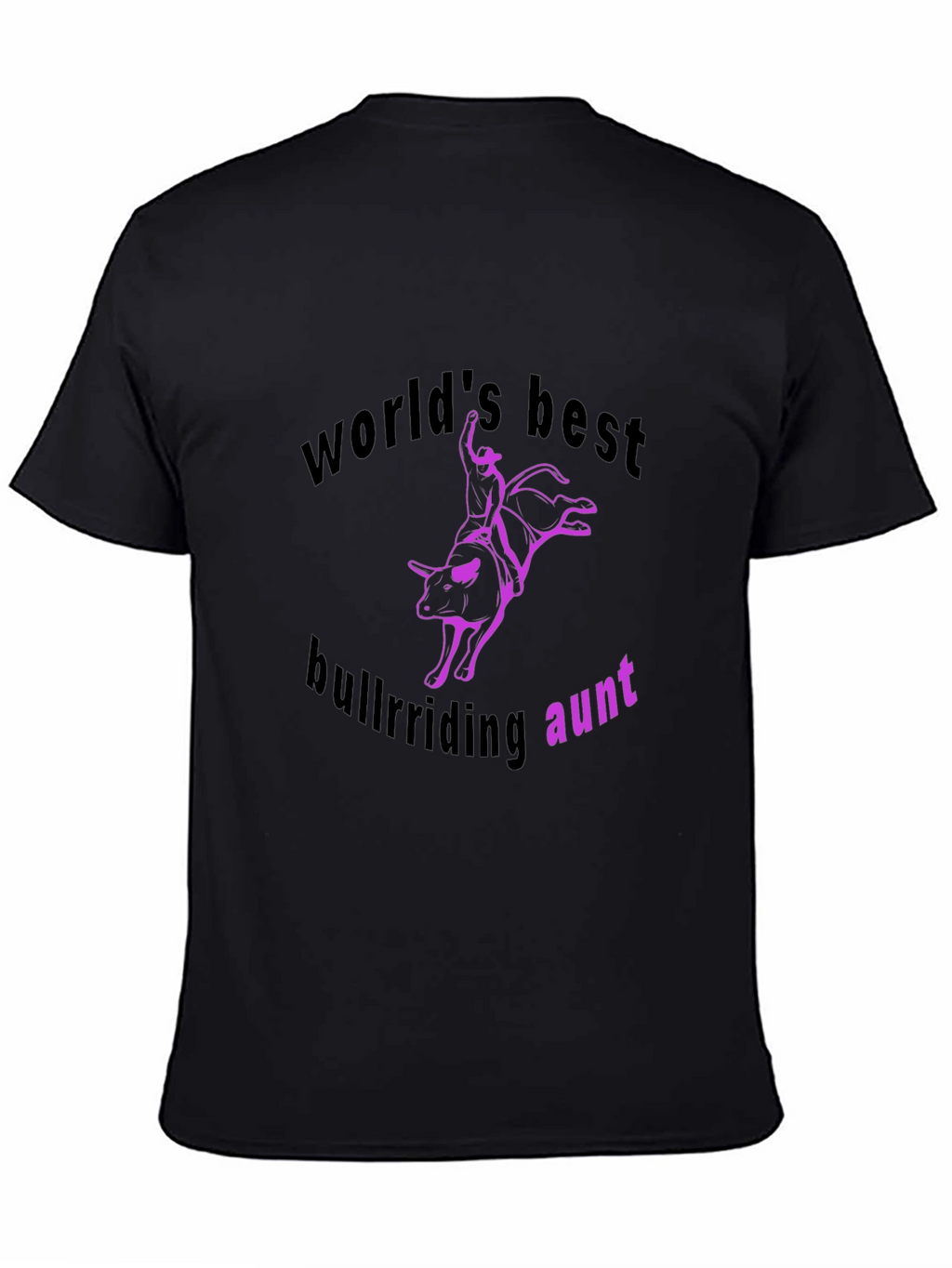 Worlds Best Bullriding Aunt T-Shirt