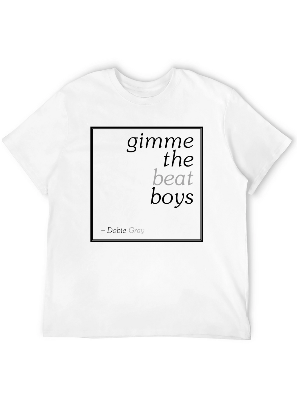 Gimme the Beat Boys Black T-Shirt - Dobie Gray