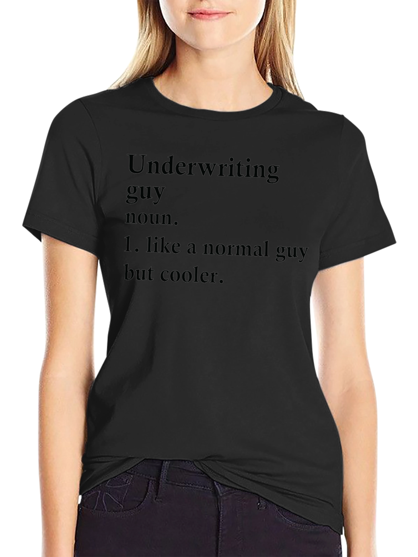 Underwriting Guy T-Shirt - Funny Definition Tee