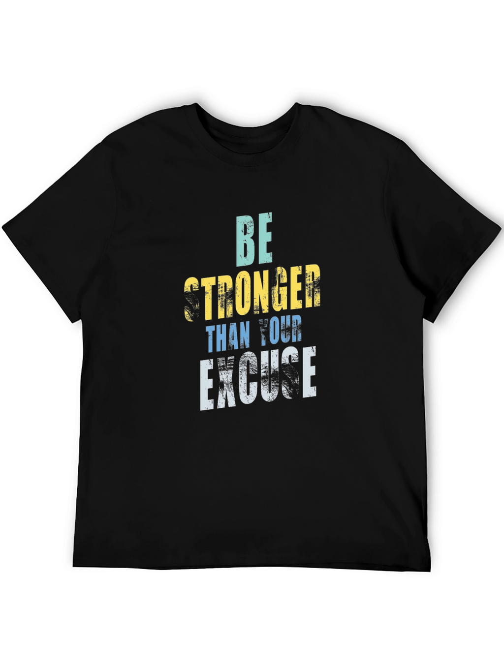 Motivational Be Stronger Graphic Tee