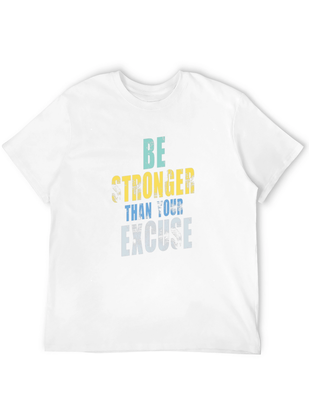 Motivational Be Stronger Graphic Tee
