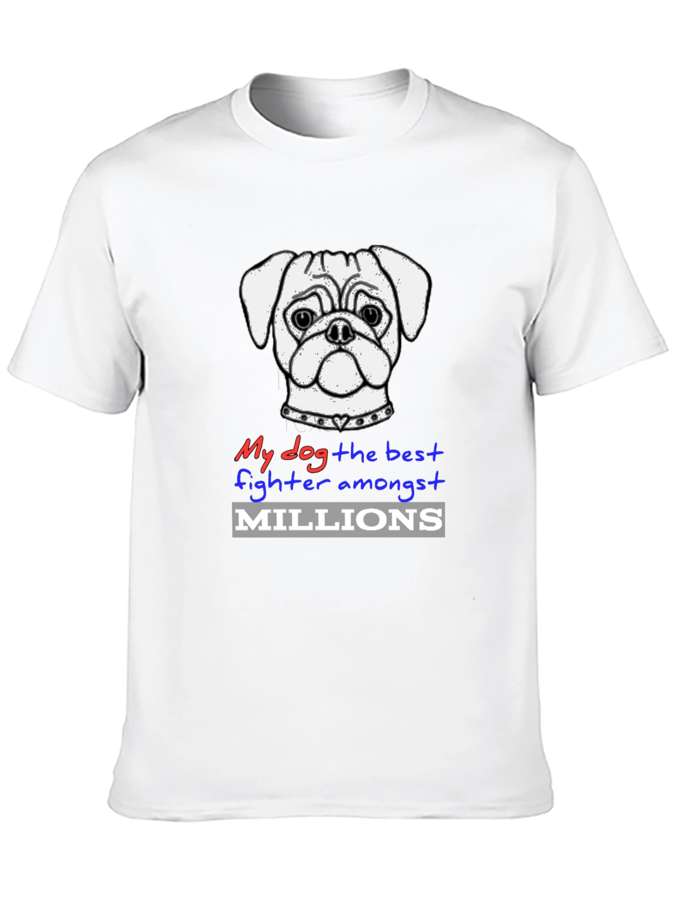 My Dog the Best Fighter T-Shirt