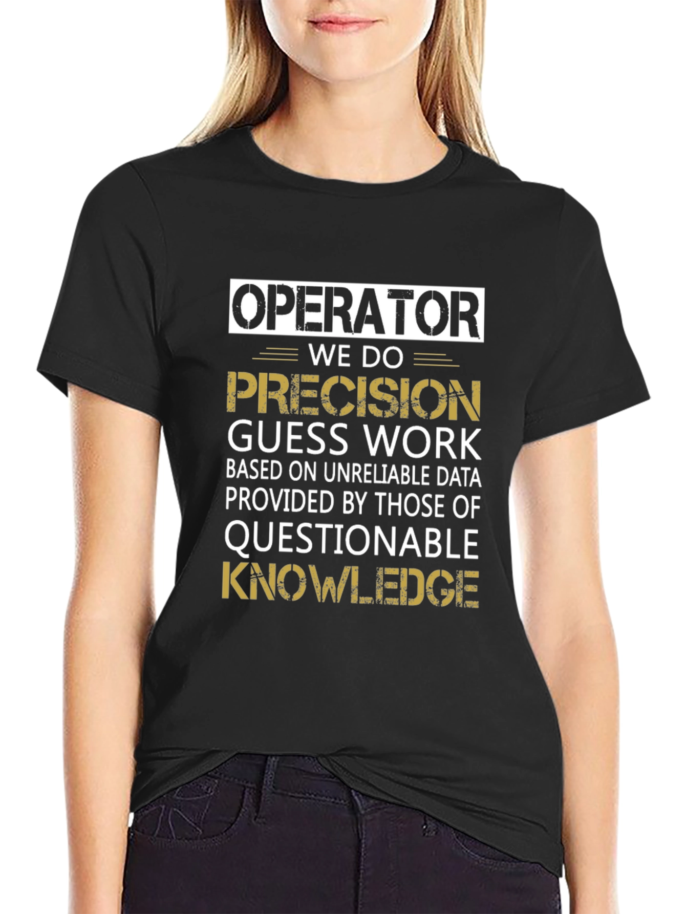 Operator Precision Guess Work T-Shirt