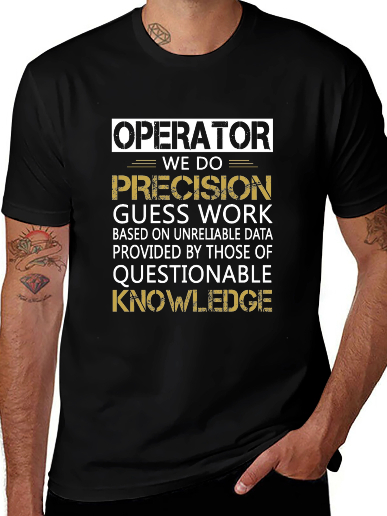 Operator Precision Guess Work T-Shirt