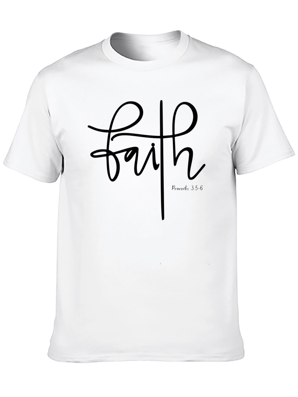 Faith Script T-Shirt: Proverbs 3:5-6 Christian Tee