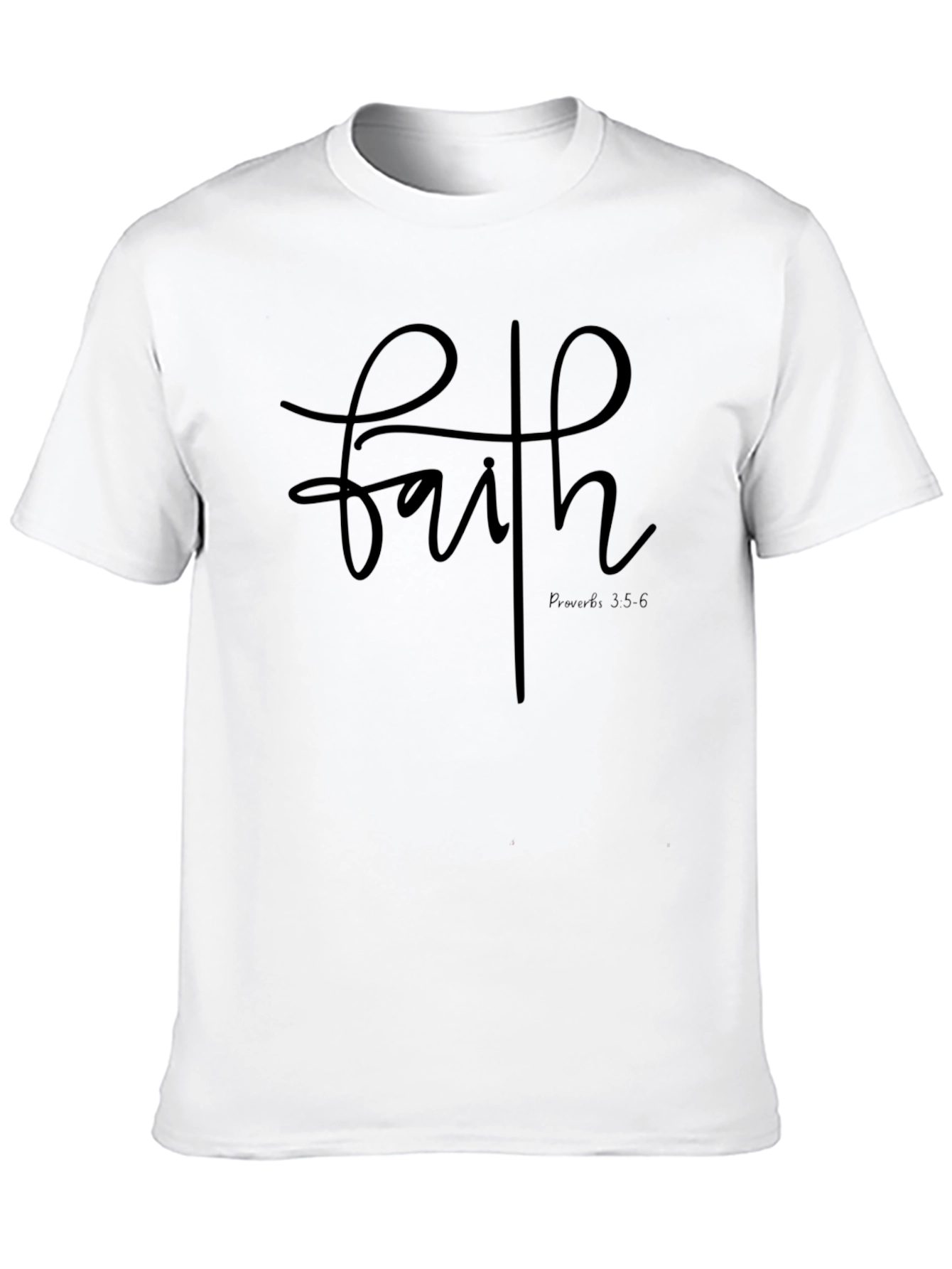 Faith Script T-Shirt: Proverbs 3:5-6 Christian Tee