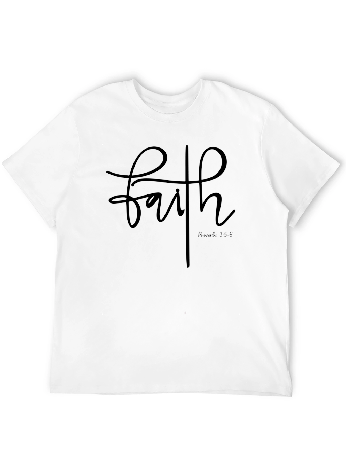 Faith Script T-Shirt: Proverbs 3:5-6 Christian Tee