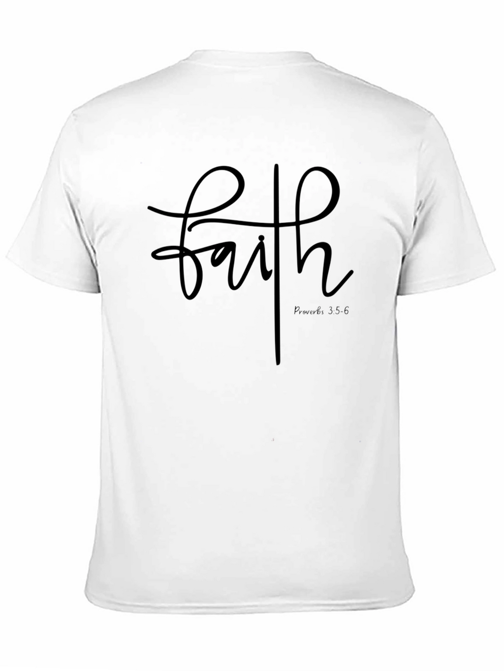 Faith Script T-Shirt: Proverbs 3:5-6 Christian Tee