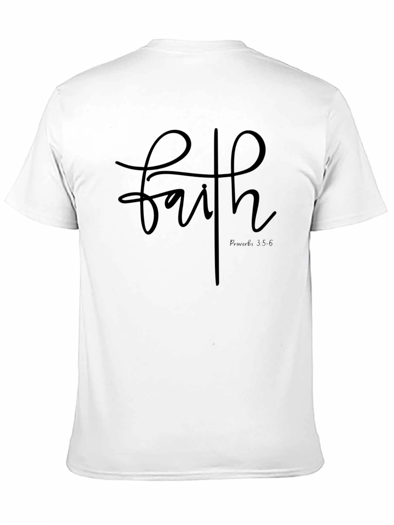Faith Script T-Shirt: Proverbs 3:5-6 Christian Tee
