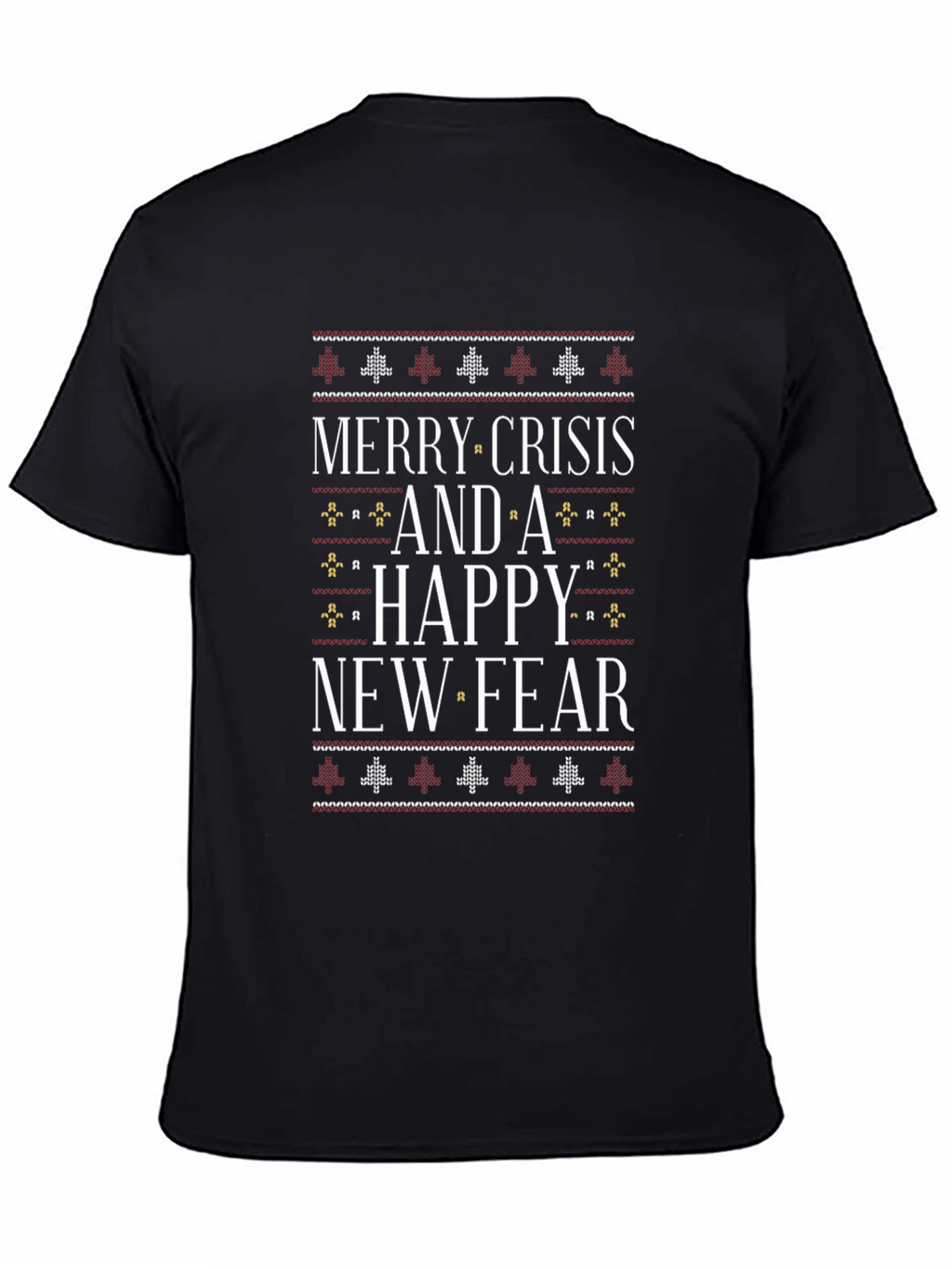 Merry Crisis & Happy New Fear Graphic Tee