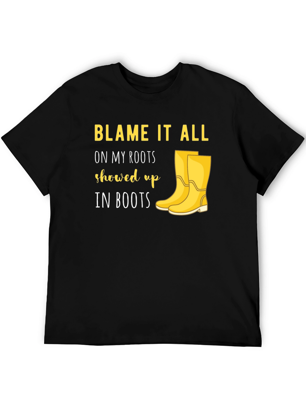 Blame it on My Roots T-Shirt