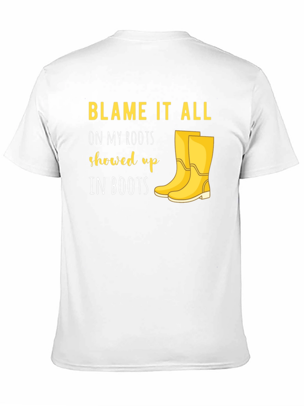 Blame it on My Roots T-Shirt