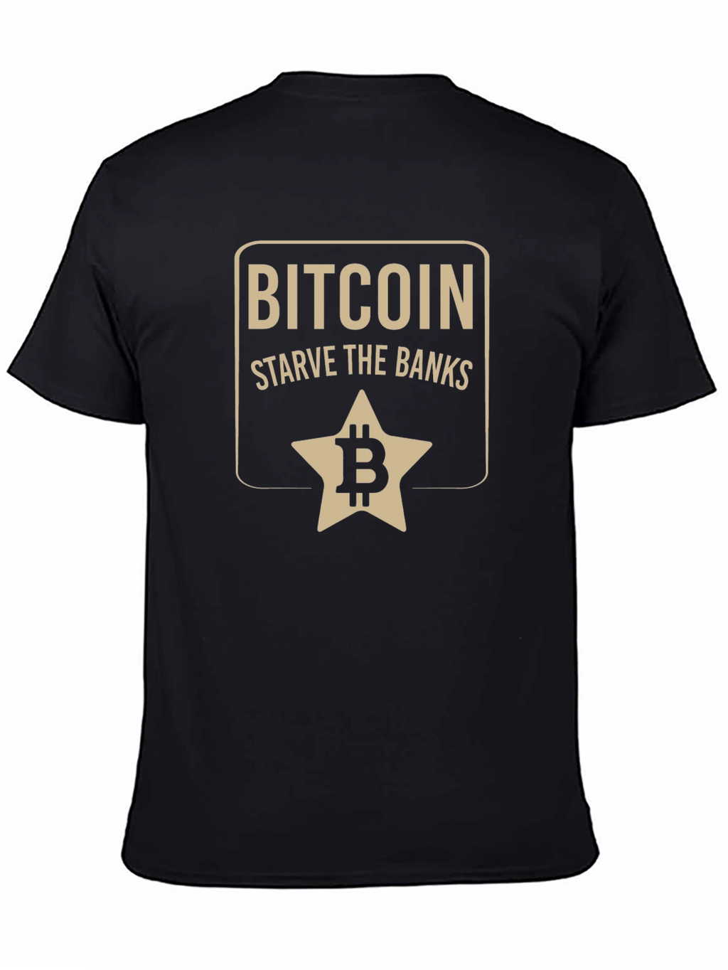 Bitcoin Starve the Banks Graphic T-Shirt