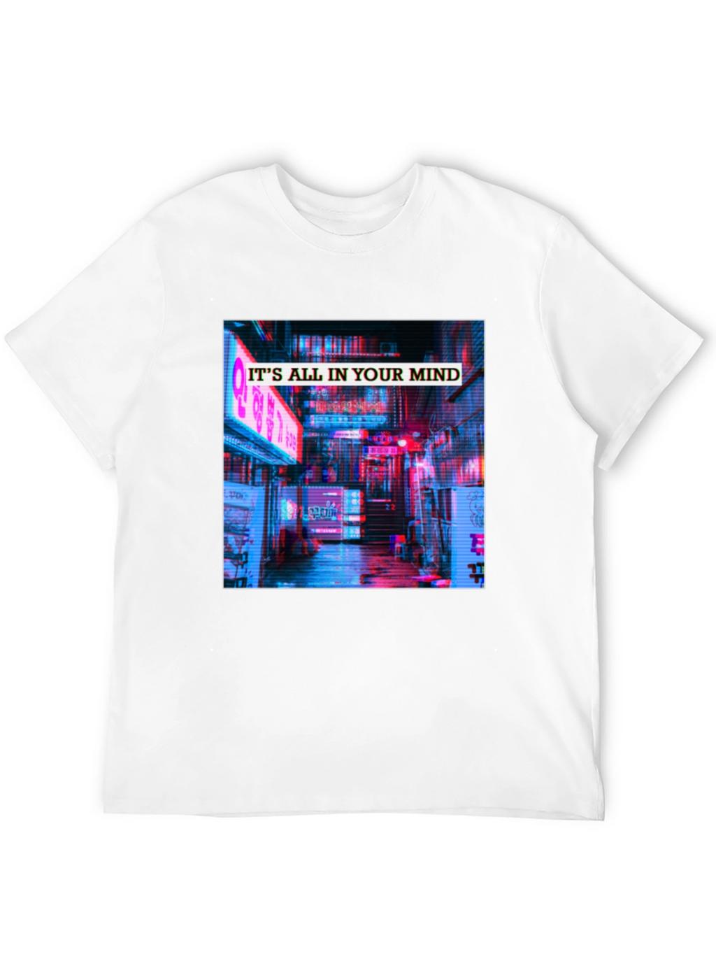 Its All In Your Mind T-Shirt - Neon Cityscape