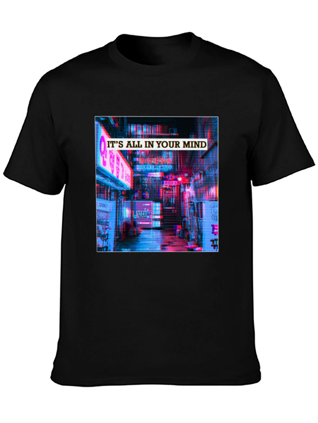 Its All In Your Mind T-Shirt - Neon Cityscape