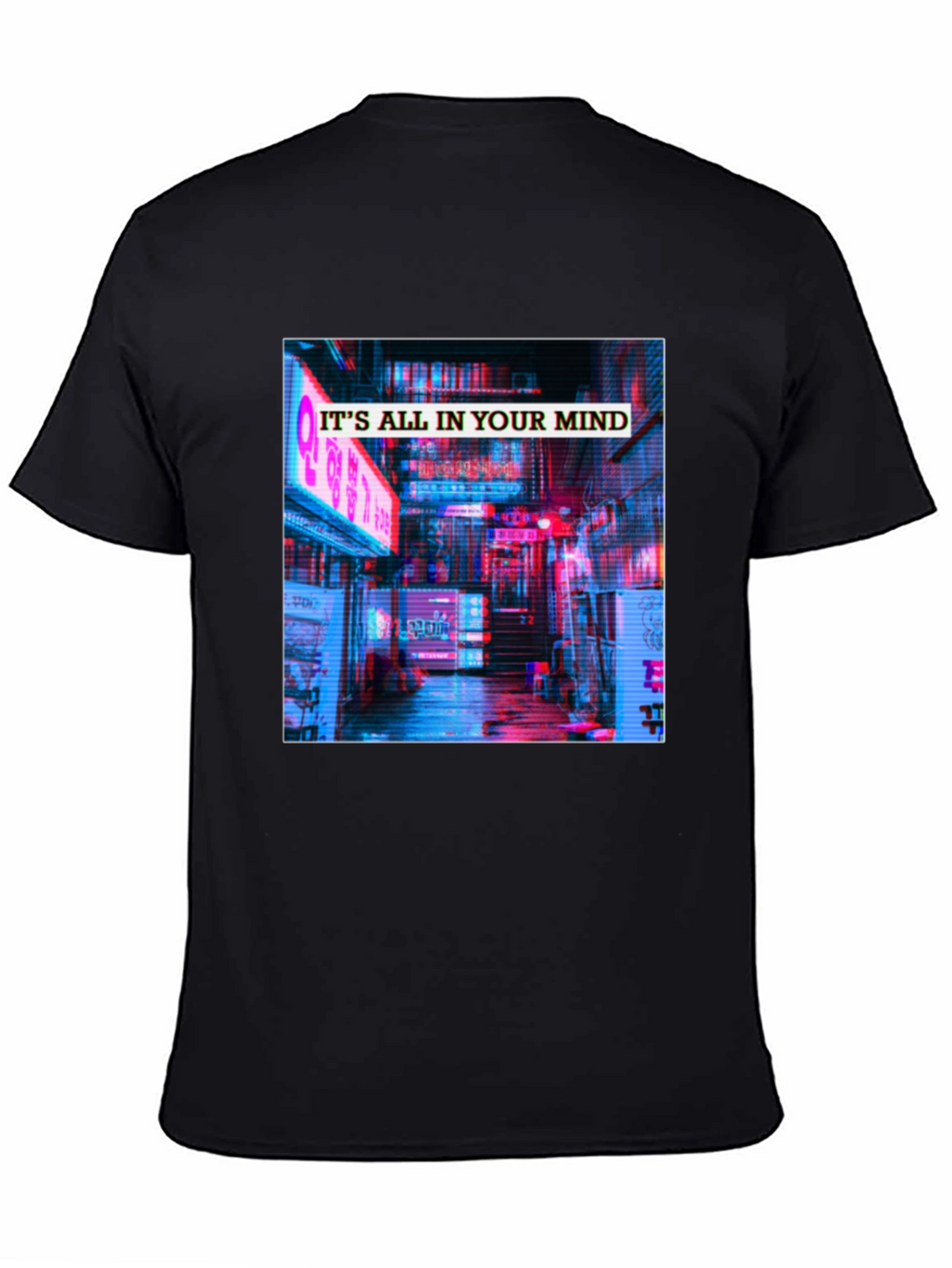 Its All In Your Mind T-Shirt - Neon Cityscape