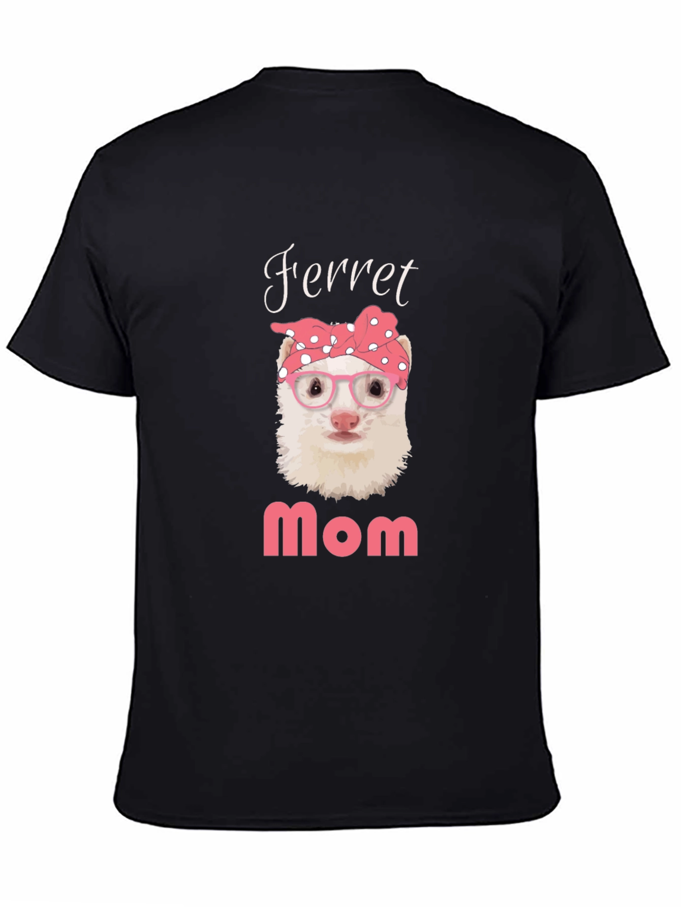 Ferret Mom T-Shirt - Cute Pet Owner Tee