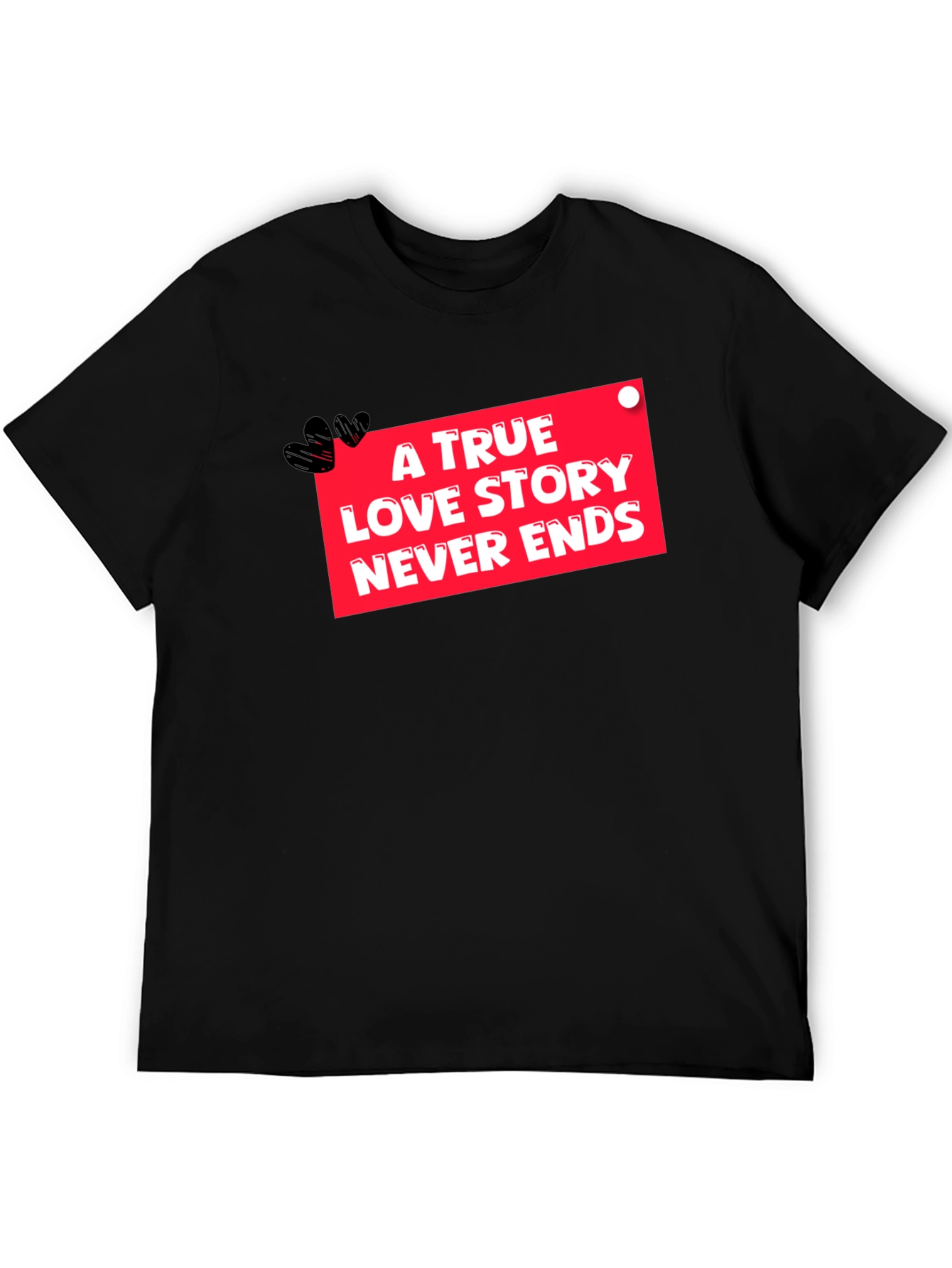 True Love Never Ends Black Graphic Tee