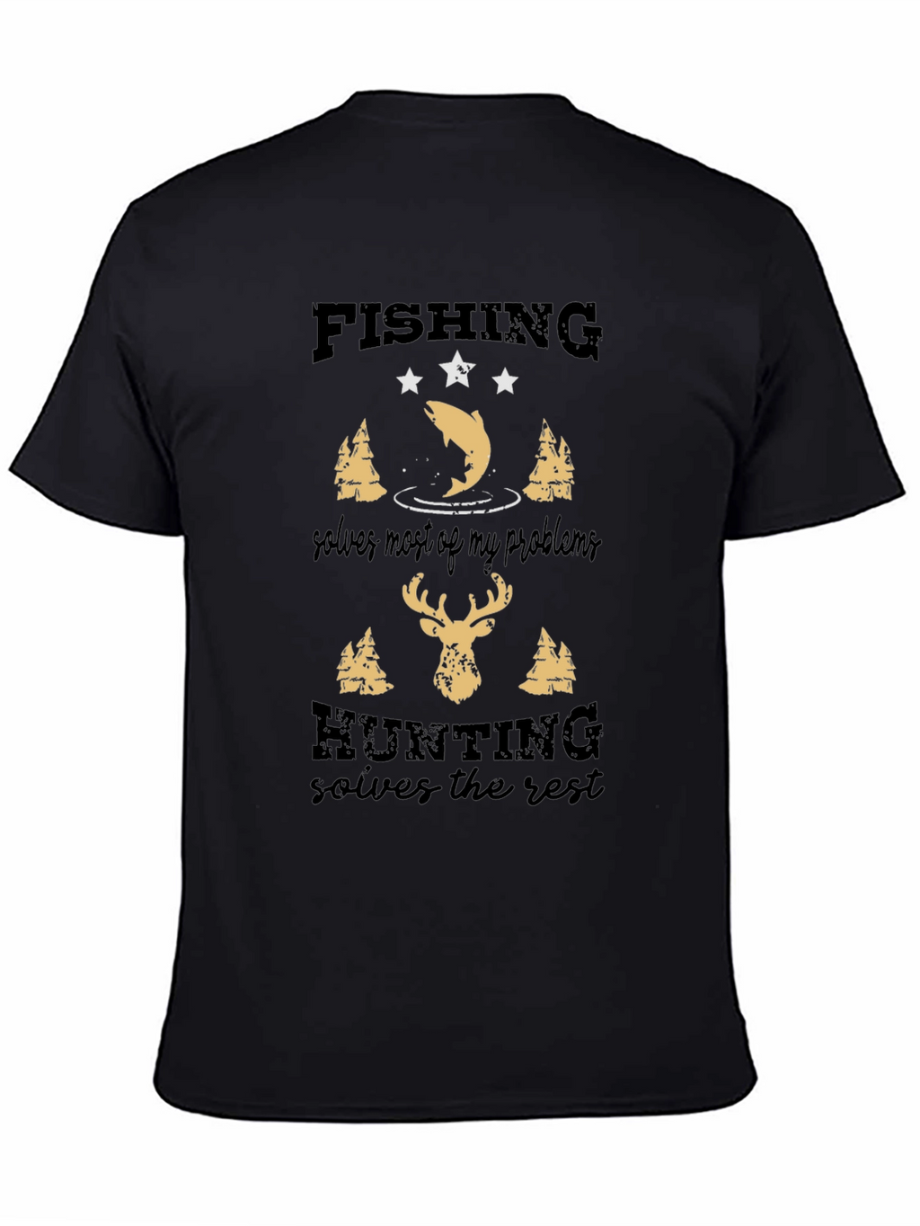 Fishing & Hunting Solves It All Graphic Tee