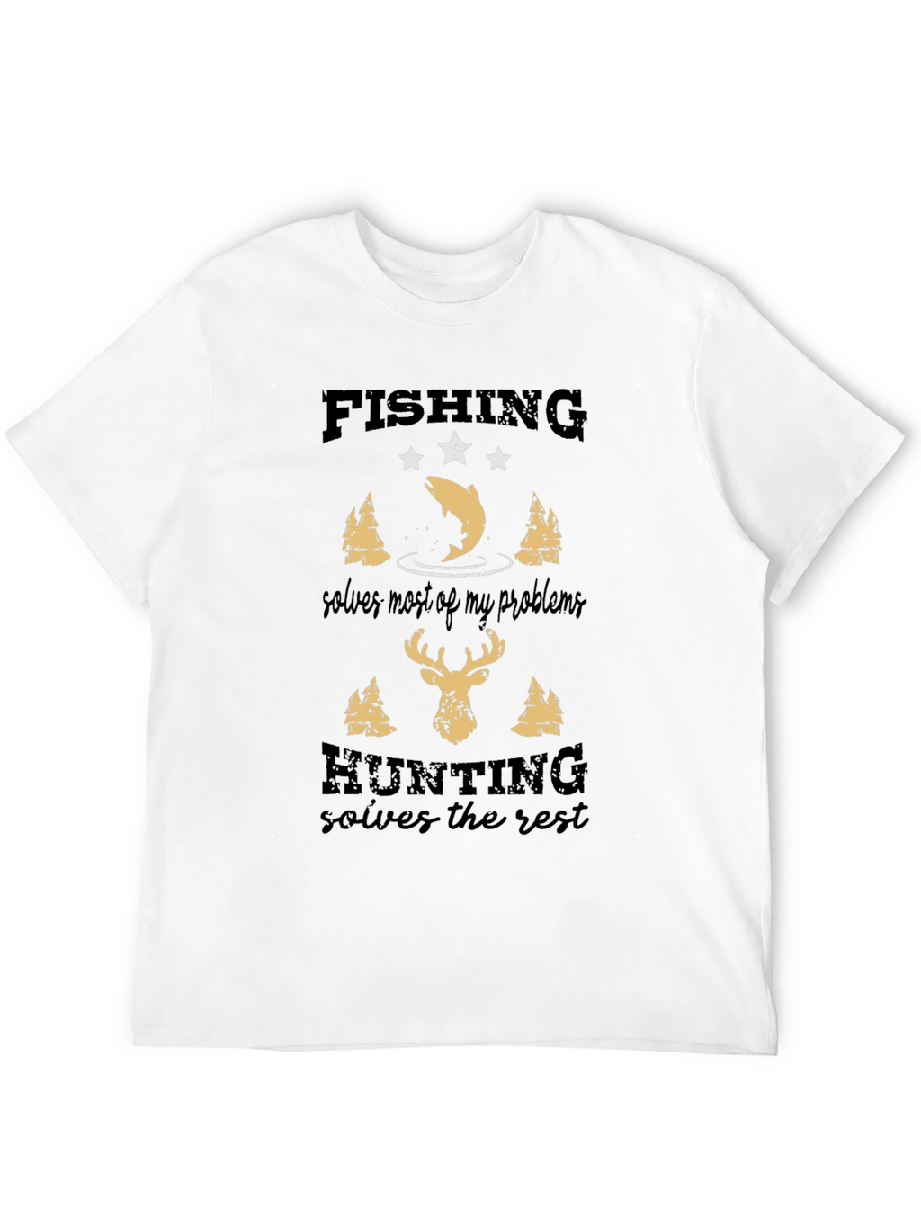 Fishing & Hunting Solves It All Graphic Tee