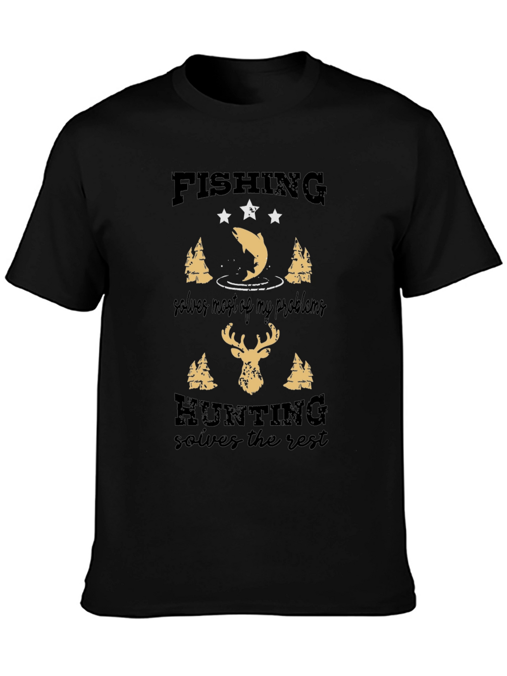 Fishing & Hunting Solves It All Graphic Tee