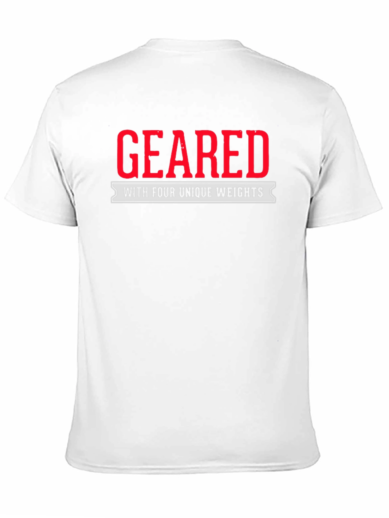 Geared with Four Unique Weights T-Shirt