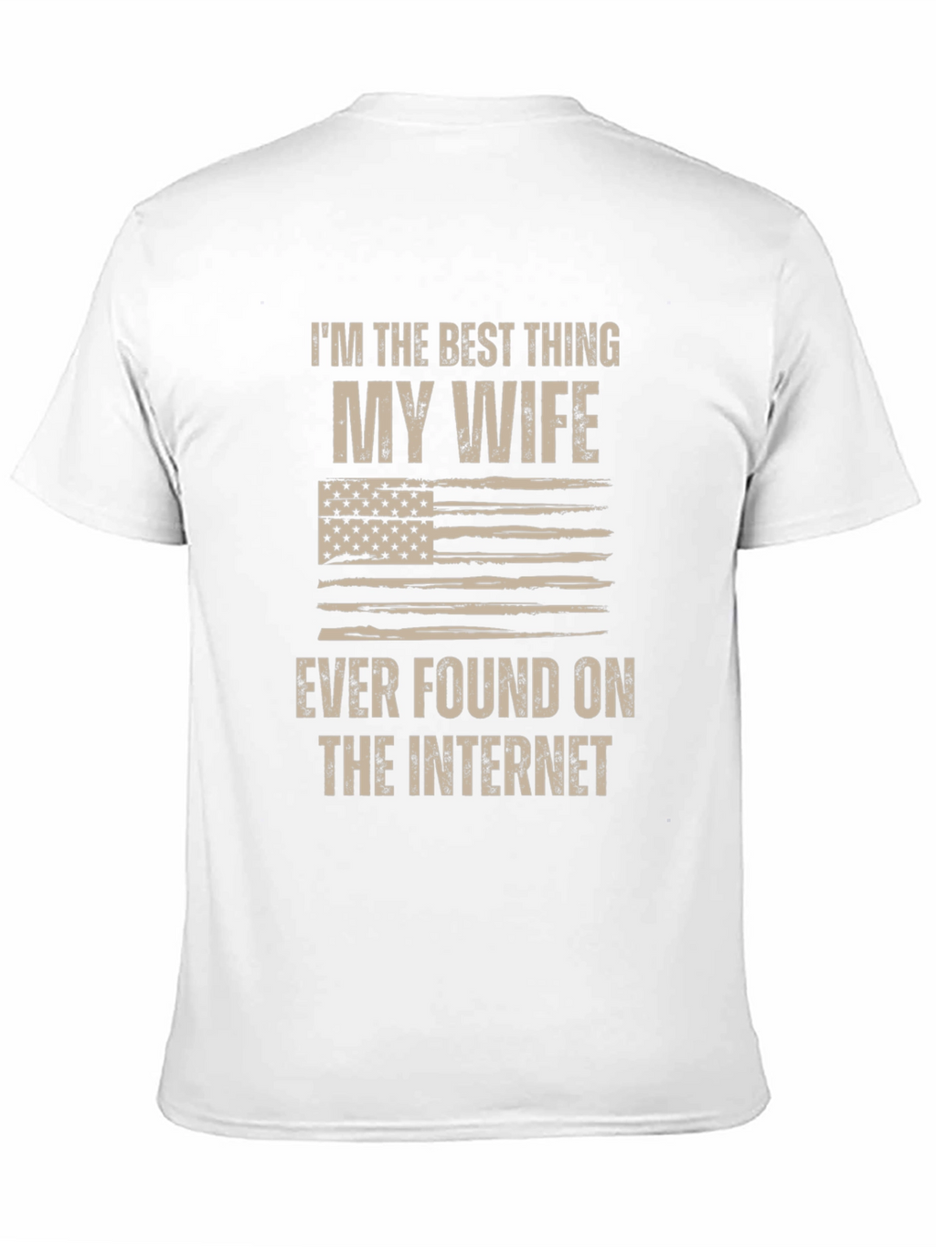 Best Thing My Wife Found T-Shirt